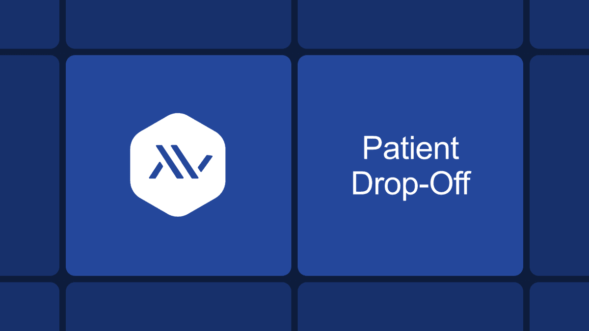 Why patients drop off between visits, and what to do about it